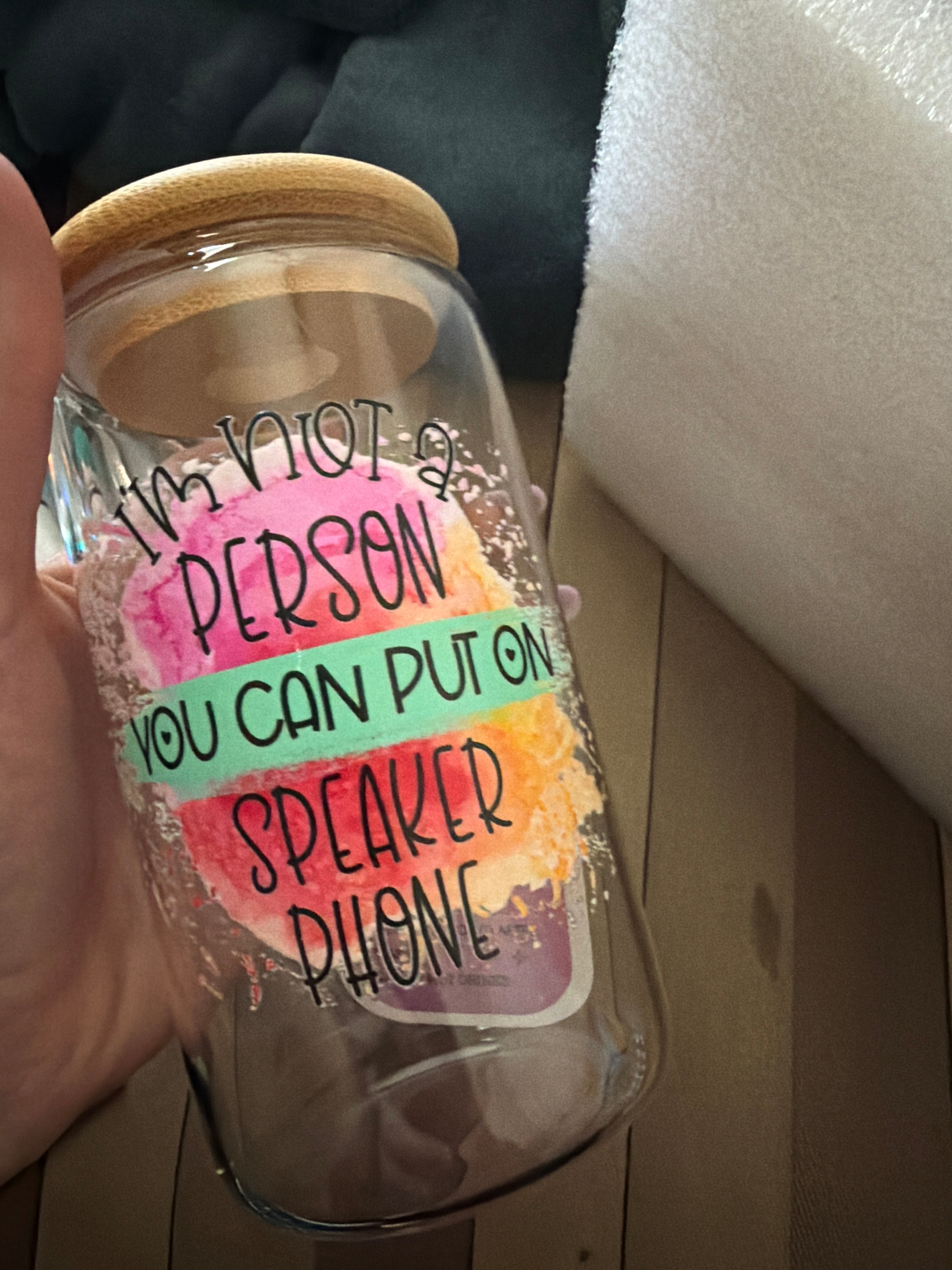 No speaker phone glass cup